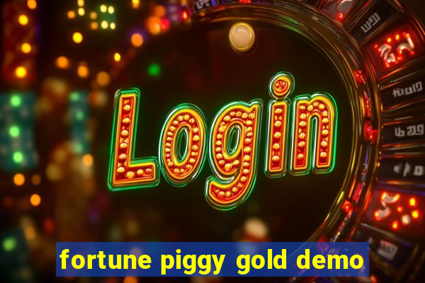 fortune piggy gold demo